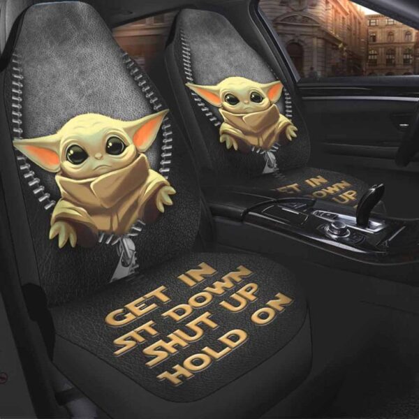 Baby Yoda Get In Sit Down Shut Up Hold On Car Seat Cover