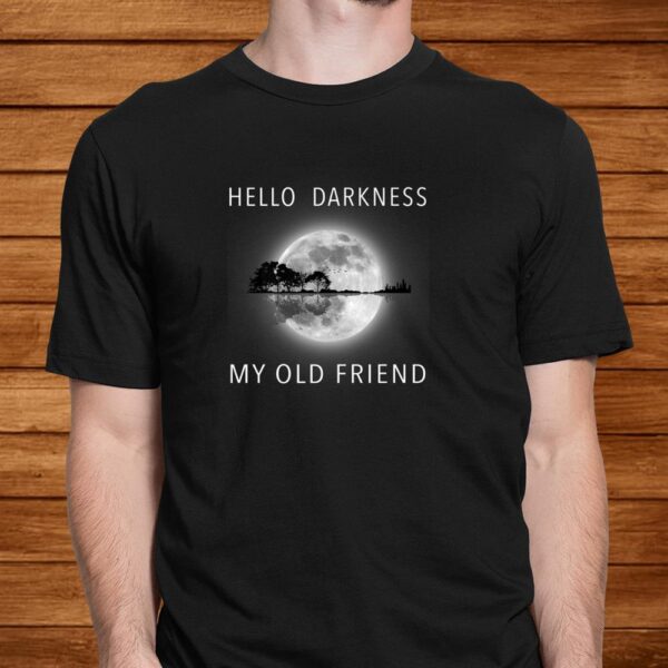 Hello Darkness My Old Friend Hippie Shirt