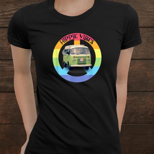 Hippie Vibes Peace Sign Rainbow Colors Hippie Van Shirt