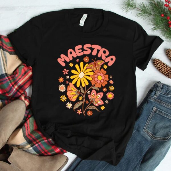 Maestra Teacher Colorful Retro Hippie Appreciation Shirt