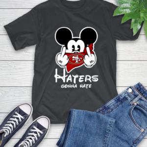 NFL San Francisco 49ers Haters Gonna Hate Mickey Mouse Disney Football T Shirt
