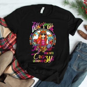 Old Hippies Dont Die They Just Fade Into Crazy Grandmas Shirt 2
