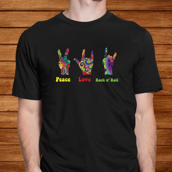 Peace Love Rock And Roll Hippie Hippies Retro Hippy Shirt