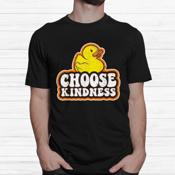 Positive Rubber Duck Rainbow Peace Hippie Choose Kindness Shirt