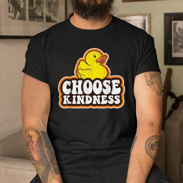 Positive Rubber Duck Rainbow Peace Hippie Choose Kindness Shirt