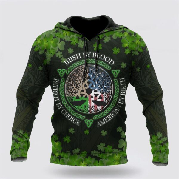 St Patrick’s Day Hoodie Irish 3D All Over Printed Unisex Shirts Saint Patrick’s Day Irish By Blood Hoodie