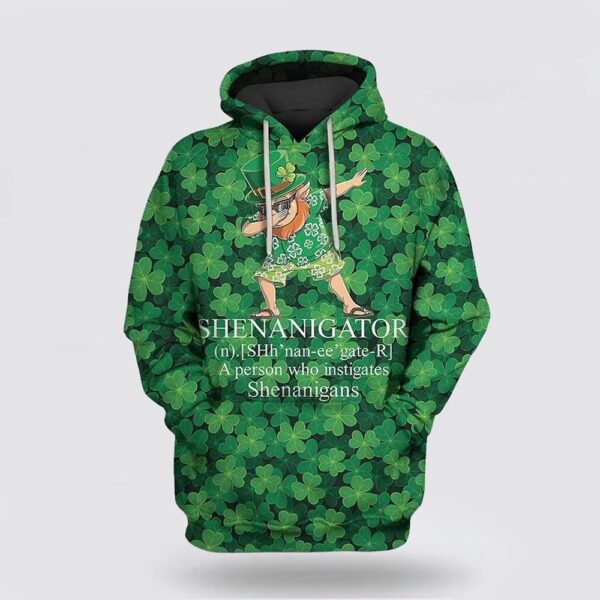 St Patrick’s Day Hoodie Shenanigator St Patricks Day Over Print 3D Hoodie