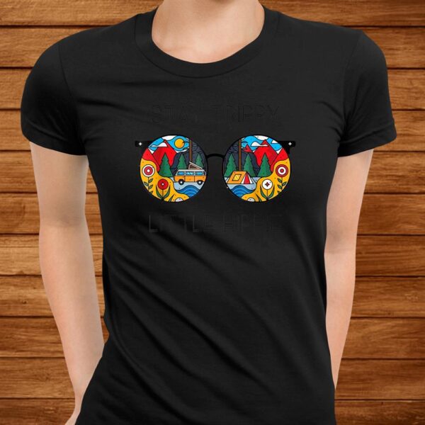 Stay Trippy Little Hippie Glasses Hippie Camping Shirt