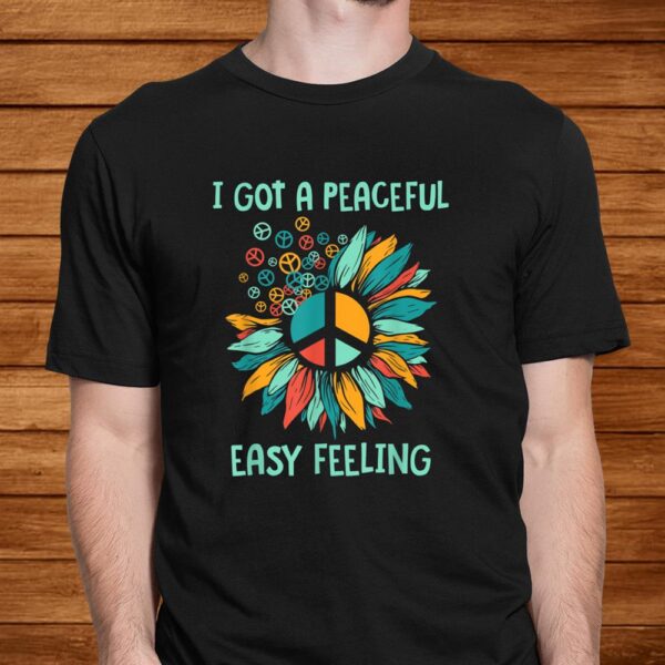 Sunflower Peace Sign Peaceful Easy Feeling Hippies 60s 70s Shirt
