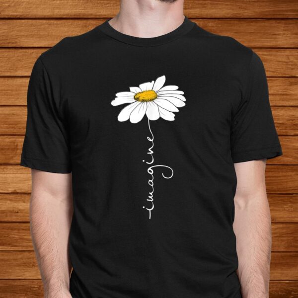 Tee Imagine Daisy Flower Hippie Shirt