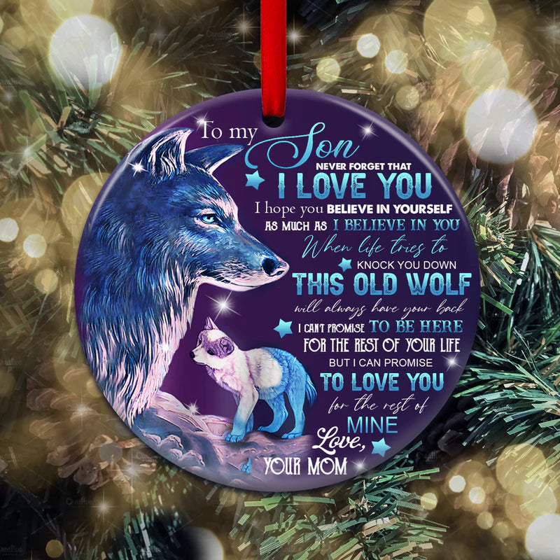 Wolf Mom To Son Never Forget That I Love You Ceramic Ornament