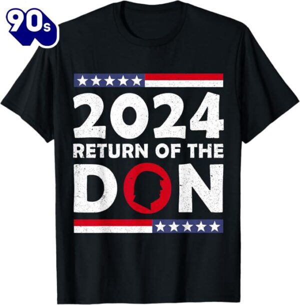 2024 Return Of The Don Shirt