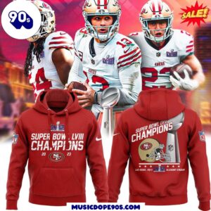 2024 San Francisco 49Ers Super Bowl LVIII Champions Hoodie