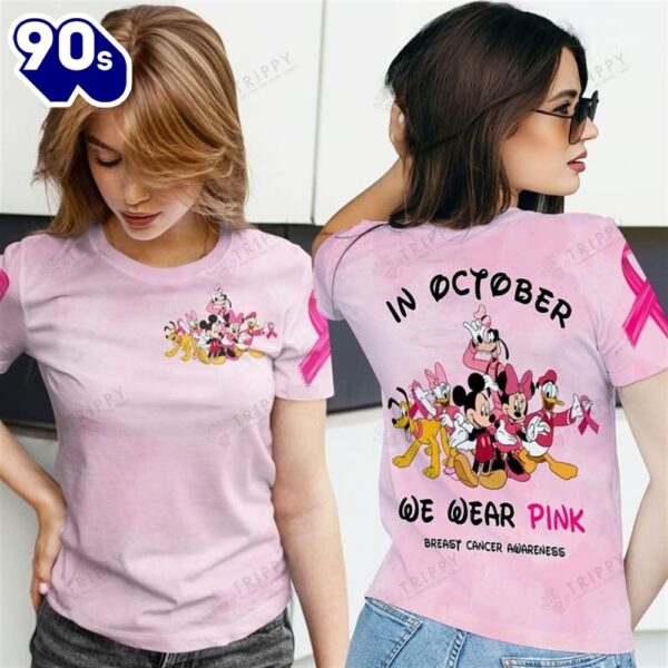 3D Breast Cancer Disney In October We Wear Pink – Breast Cancer Awareness 3D All Over Print Shirt