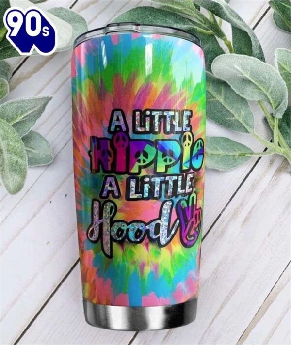 A Little Hippie A Little Hood Tumbler