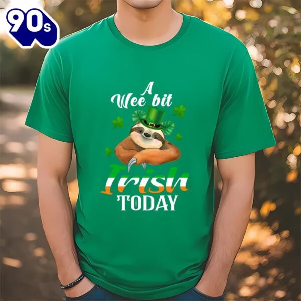 A Wee Bit Irish Today Sloth St Patrick’s Day T-Shirt