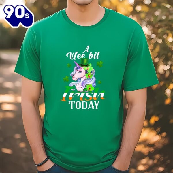 A Wee Bit Irish Today Unicorn St Patrick’s Day T-Shirt