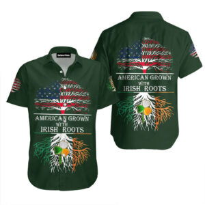 American Grown With Irish Roots Saint Patricks Da Aloha Hawaiian Shirts 2