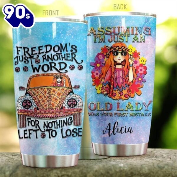 Assuming I’m Just An Old Lady Was Your First Mistake Personalized Hippie Tumbler