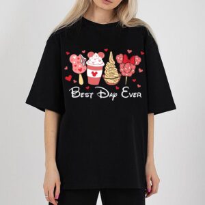 Best Day Ever T-Shirt Or…