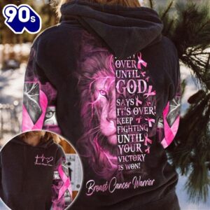 Breast Cancer Awareness 3D All Over Print Shirts Pink Ribbon Lion It Ain’t Over Until God Says It’s Over