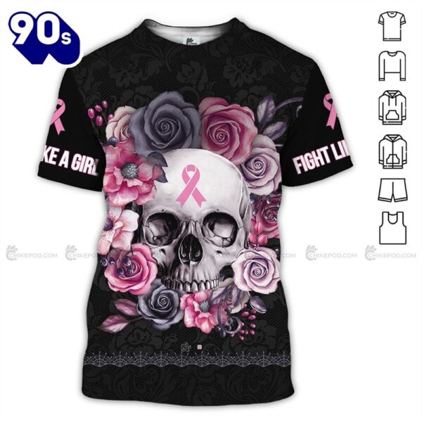 Breast Cancer Fight Like A Girl Sugar Skull Ribbon – Breast Cancer Awareness 3D All Over Print Shirt