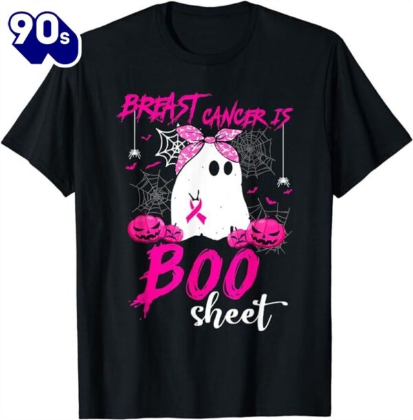 Breast Cancer Is Boo Sheet Breast Cancer Warrior Halloween Shirt