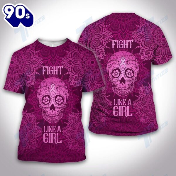 Breast Cancer Sugar Skull Mandala Fight Like A Girl – Breast Cancer Awareness 3D All Over Print Shirt