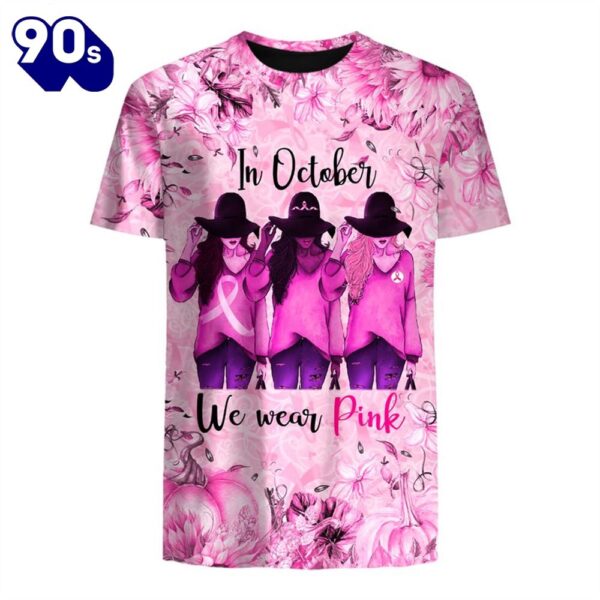 Breast Cancer Three Girl Flowers – Breast Cancer Awareness 3D All Over Print Shirt