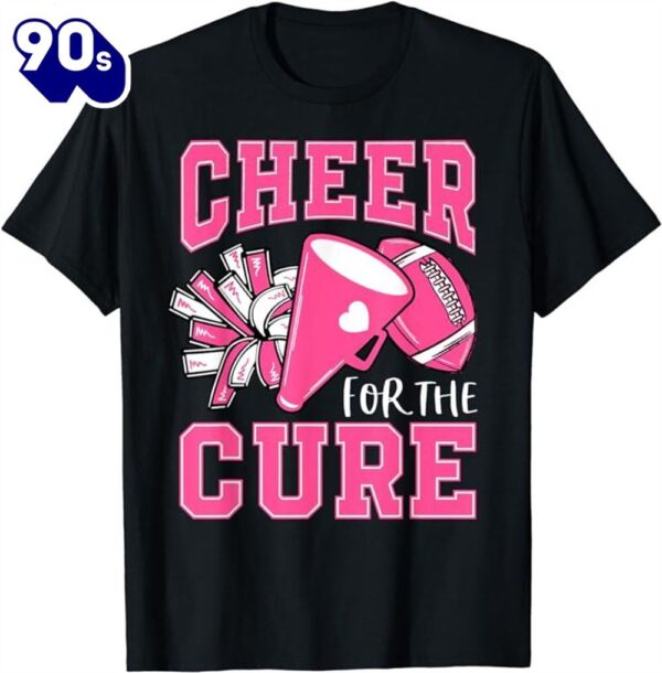 Cheer For The Cure Breast Cancer Awareness Cheerleader Funny Shirt