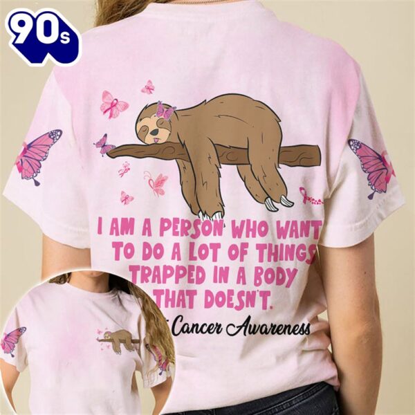 Christian 3D All Over Print Shirts Breast Cancer Awareness Sloth I Am A Person Cancer