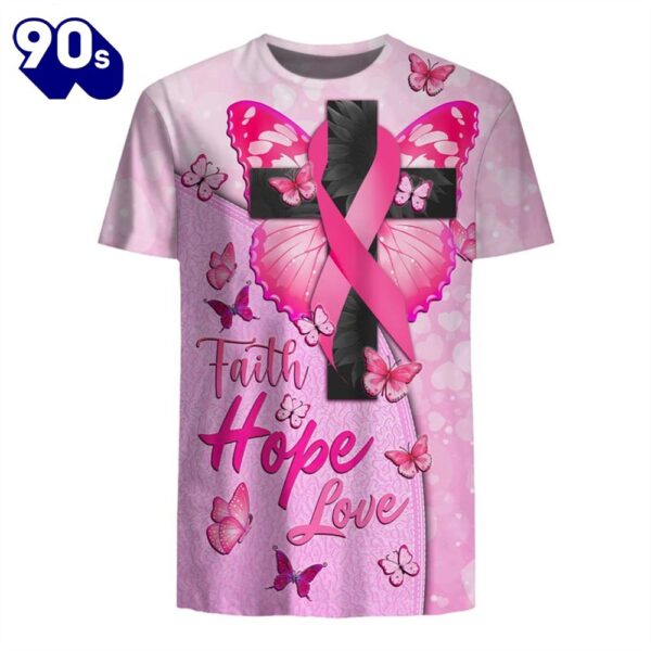 Christians Butterfly Cross Breast Cancer Faith Hope Love – Breast Cancer Awareness 3D All Over Print Shirt