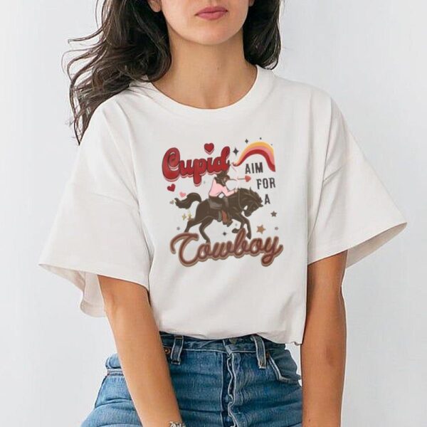 Cupid Aim For A Cowboy Howdy Valentine Shirt