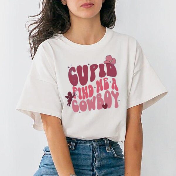 Cupid Find Me A Cowboy Valentines Day Shirt Western Cowgirl Long Sleeve Unisex T-Shirt