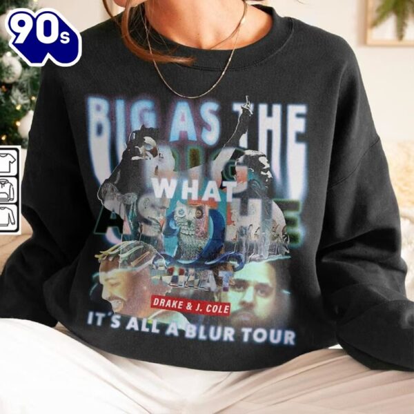 Drake J Cole Big As The What Tour 90s Shirt, Collage Rapper Vintage It’s All Blur Tour Shirt 2024