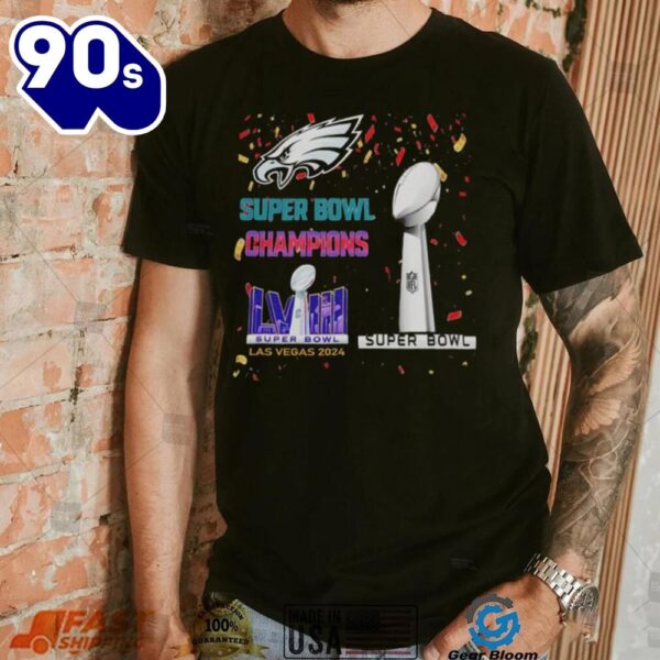 Eagles Super Bowl Champions Lviii Las Vegas 2024 Shirt