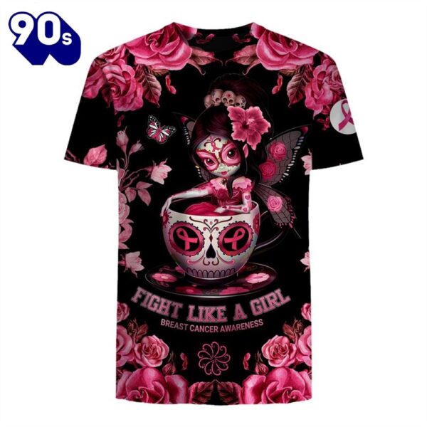 Flower Sugar Skull Fairy Fight Like A Girl – Breast Cancer Awareness 3D All Over Print Shirt