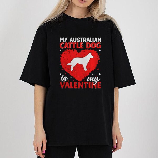 Heart Shape My Australian Cattle Dog Is My Valentine Shirt