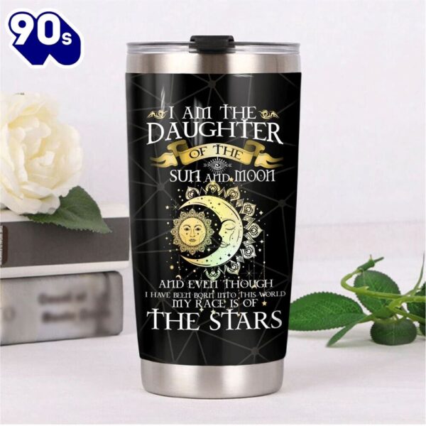 Hippie I Am The Daughter Of The Sun And Moon Stainless Steel Cup Tumbler