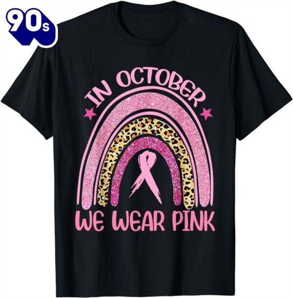In October We Wear Pink Leopard Breast Cancer Awareness Shirt