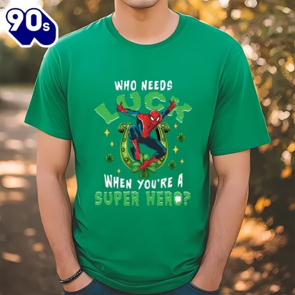 Marvel Spider Man Who Needs Luck St Patrick’s Day Shirt