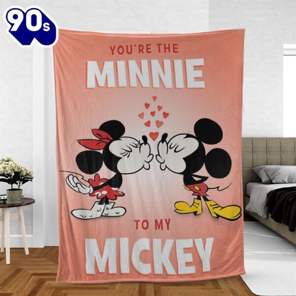 Mickey and Minnie Gift, Valentine’s Day Disney Gift, You’re The Minnie To My Mickey Comfy Sofa Throw Blanket Gift