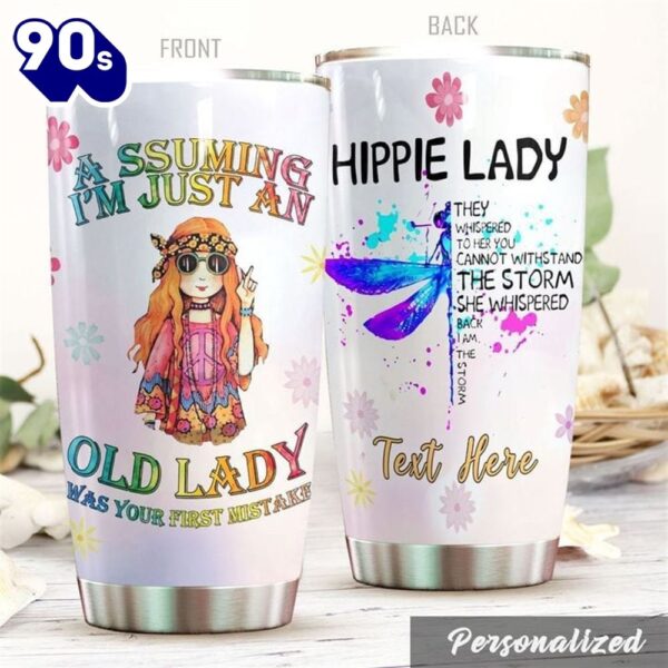 Personalized Assuming I’m Just An Old Lady Was Your First Mistake Hippie Tumbler