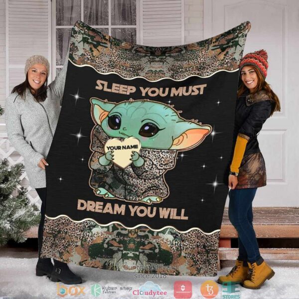 Personalized Sleep You Must Dream You Will Baby Yoda Blanket