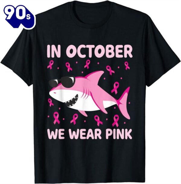 Shark In October We Wear Pink Breast Cancer Shirt