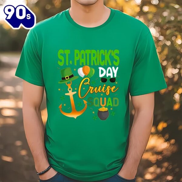 St Patrick’s Day Cruise Squad St Patrick’s Shirt