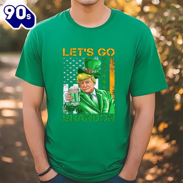 St Patricks Day Shirts Lets Go Brandon Donald Trump Shamrock T-Shirt