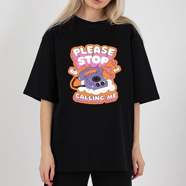 Stop Calling Me Anti Valentine Shirt