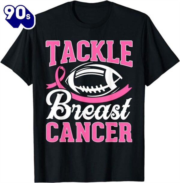 Tackle Breast Cancer Awareness Football Pink Ribbon Shirt