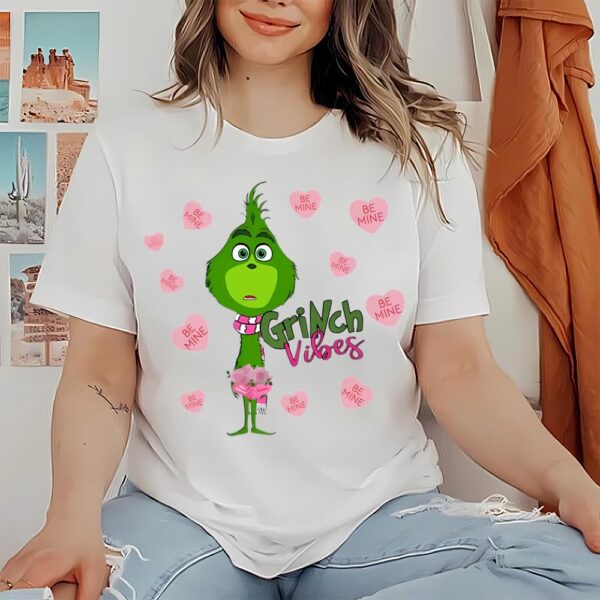 Valentine Grinch Vibes Shirt Romantic Grinch Shirt